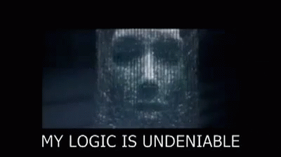 my-logic-is-undeniable-undeniable