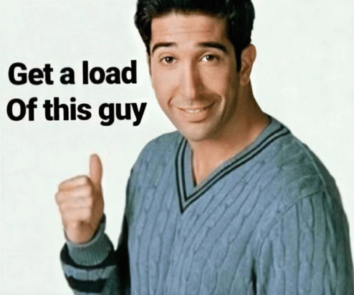 get-a-load-of-this-guy-get-3331194998