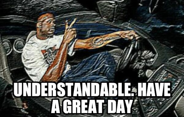600px-Understandable,_Have_a_Great_Day